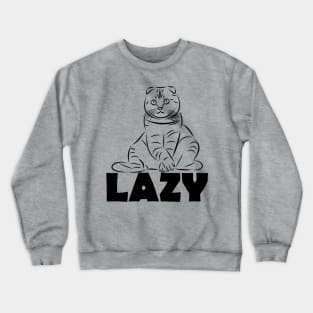 LAZY Crewneck Sweatshirt